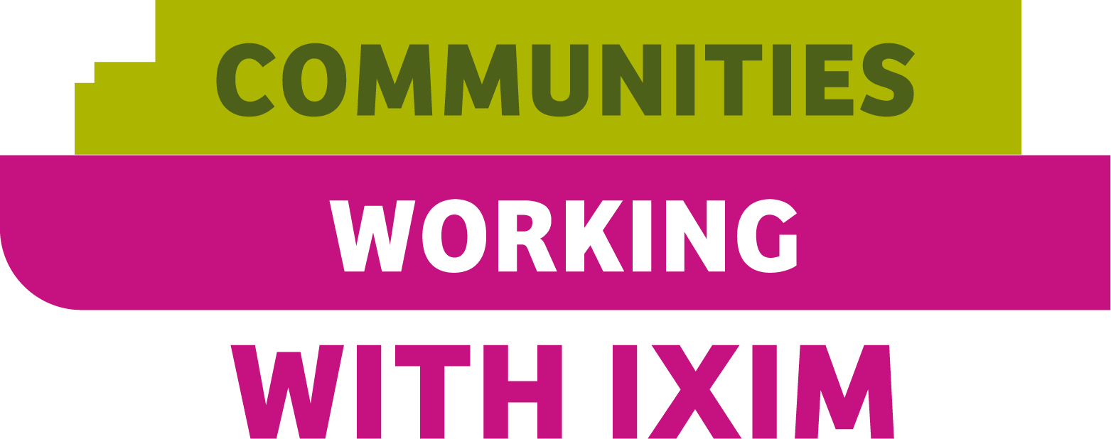 COMMUNITIES WORKING WITH IXIM